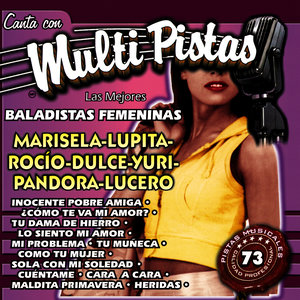 Canta Con Multi Pistas las Mejores Baladistas Femeninas