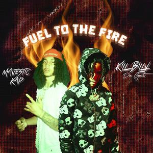 Fuel to the fire (Explicit)