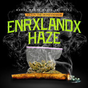 Enrxlandx Haze (Explicit)