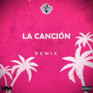 La Canción (Remix)