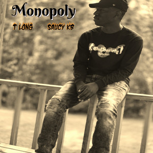 T Long - Monopoly (Explicit)