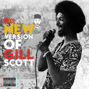 The New Vers. Of Gill Scott (feat. Verbadelycks) [Maya Langston Giovanni Sanchez Mix] [Explicit]