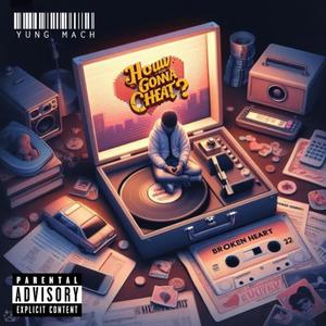 How You Gonna Cheat (Explicit)