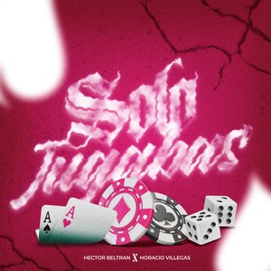 Solo Jugabas (14 DELUXE|Explicit)