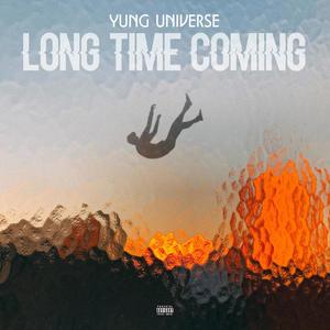 Long Time Coming (Explicit)