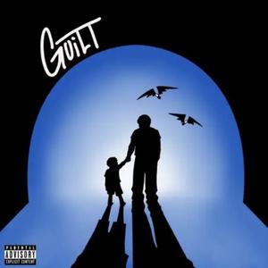 Guilt (feat. BSavage) [Remix] [Explicit]