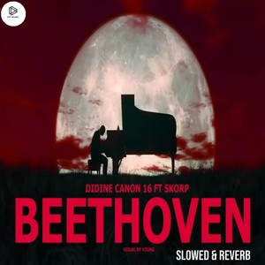 BEETHOVEN (Slowed & Reverb)