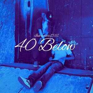 40 Below (Explicit)