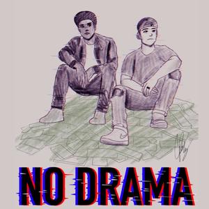 No Drama (feat. Ajay) [Explicit]