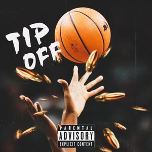 Tip Off (Explicit)