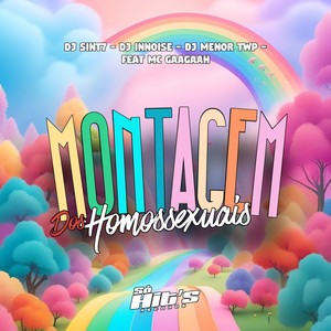 Montagem Dos Homossexuais (Explicit)