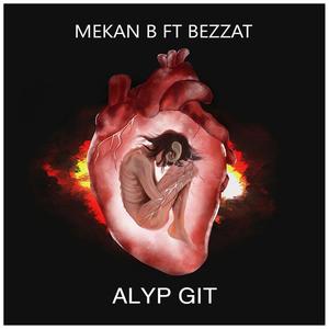 Alyp Git (feat. Mekan B)