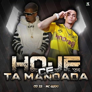 Hoje Cê Tá Mandada (Explicit)