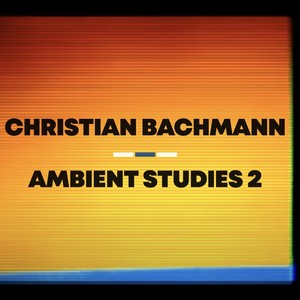 Ambient Studies 2