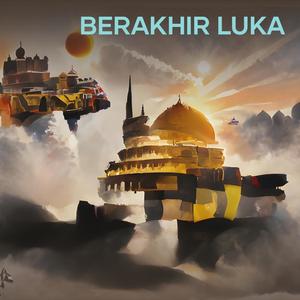 BERAKHIR LUKA