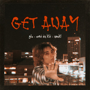 Get Away (Explicit)