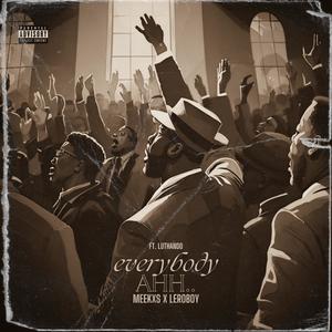 Everybody Ahh (feat. Luthando)