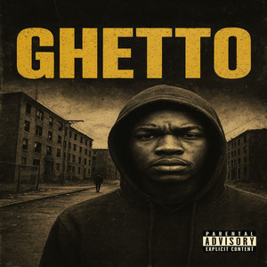 Ghetto (Explicit)