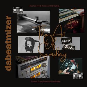 The Art Of Sampling (Explicit)