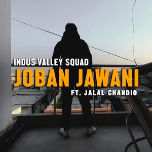 Joban Jawani (feat. Babar mangi, Kumail bukhari, Uzair aziz, Hamzay & Kaashi haider) [Explicit]