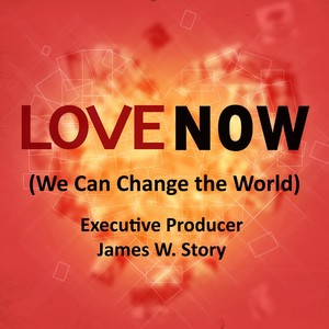 Love Now(We Can Change the World)
