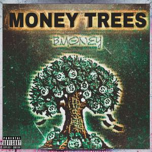 Money Trees (Explicit)