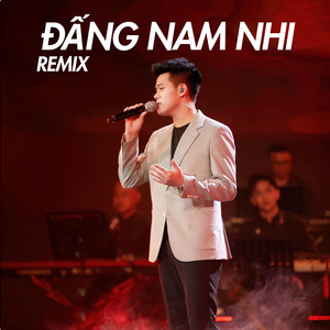 Đấng Nam Nhi (Remix)