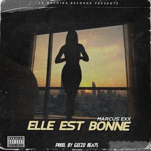 Elle Est Bonne (Explicit)