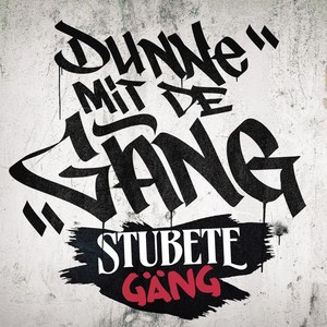 Dunne mit de Gäng