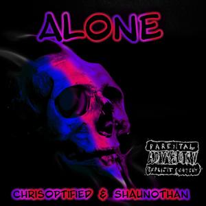 Alone (feat. Shaunothan) [Explicit]