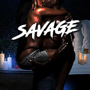 Savage (Explicit)