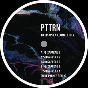 PTTRN - Disappear 2