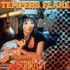 Tempers Flare (Explicit)