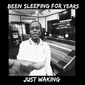 Been Sleeping for Years (Just Waking) [Explicit]