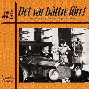 Det var bättre förr Volym 1b 1931-1935