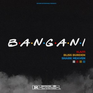 Bangani (Explicit)