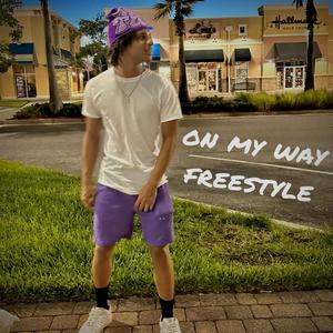 On My Way Freestyle