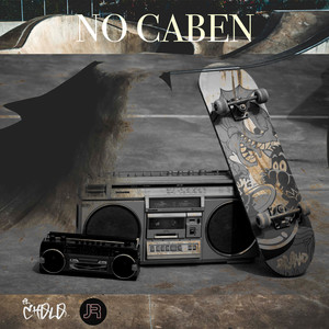 No Caben (Explicit)