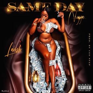 SAME DAY NIGGA (Explicit)