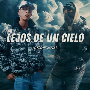 LEJOS DE UN CIELO (feat. ALEIXO)