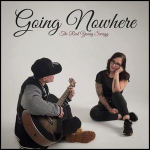 Going Nowhere (Explicit)
