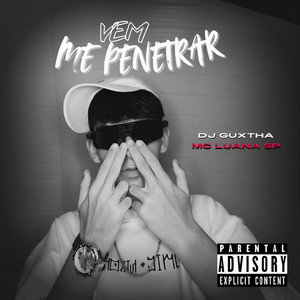 VEM ME PENETRAR (Explicit)