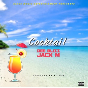 Cocktail (feat. Jack M) [Explicit]