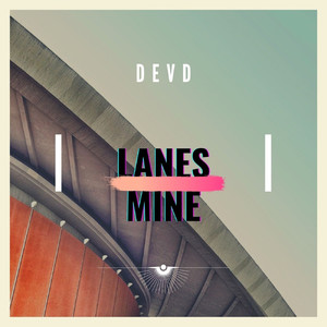 Lanes Mine (Explicit)