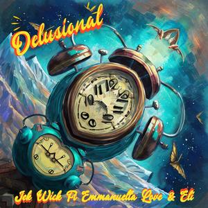 Delusional (feat. Emmanuella Love & Eli)