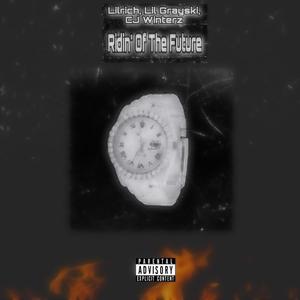 Ridin'Of The Future (Explicit)