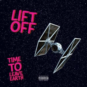 Lift Off (Explicit)