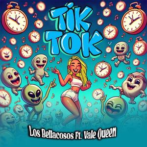 Vale Queen - Tik Tok (feat. Los Bellacosos Mx) (Explicit)