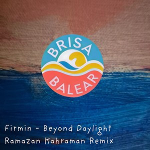 Beyond Daylight (Ramazan Kahraman Remix)