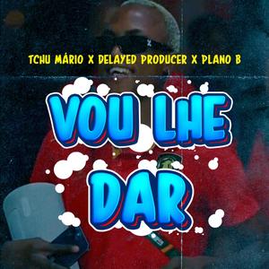 VOU LHE DAR BEM (feat. TCHU MÁRIO WANGA) [Explicit]